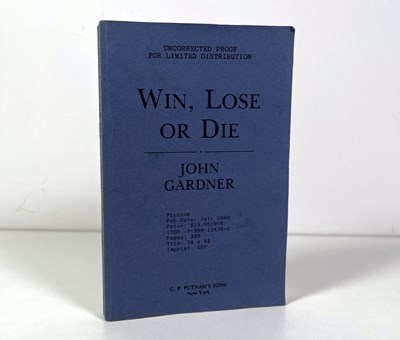 Lot 23 - JOHN GARDNER  - JAMES BOND - WIN, LOSE OR DIE (PUTNAM) 1989 UNCORRECTED PROOF EDITION.
