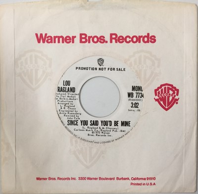 Lot 201 - LOU RAGLAND - SINCE YOU SAID YOU'D BE MINE 7" (PROMO - WB 7734)