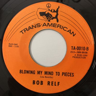 Lot 203 - BOB RELF - BLOWING MY MIND TO PIECES 7" (TA-0010 - TRANS AMERICAN)