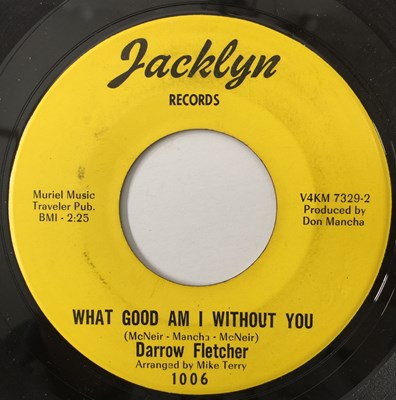 Lot 23 - DARROW FLETCHER - WHAT GOOD AM I WITHOUT YOU 7" (US STOCK - JACKLYN RECORDS - 1006)