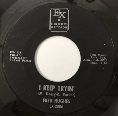 Lot 222 - FRED HUGHES - I KEEP TRYIN' 7" (EXODUS RECORDS - EX-2006)