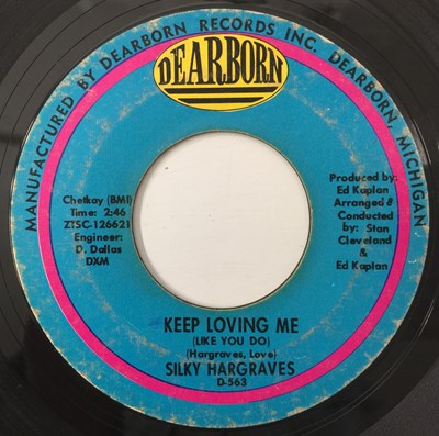 Lot 39 - SILKY HARGRAVES - KEEP LOVING ME/ YOU'RE TOO GOOD 7" (US STOCK - DEARBORN - D-563)