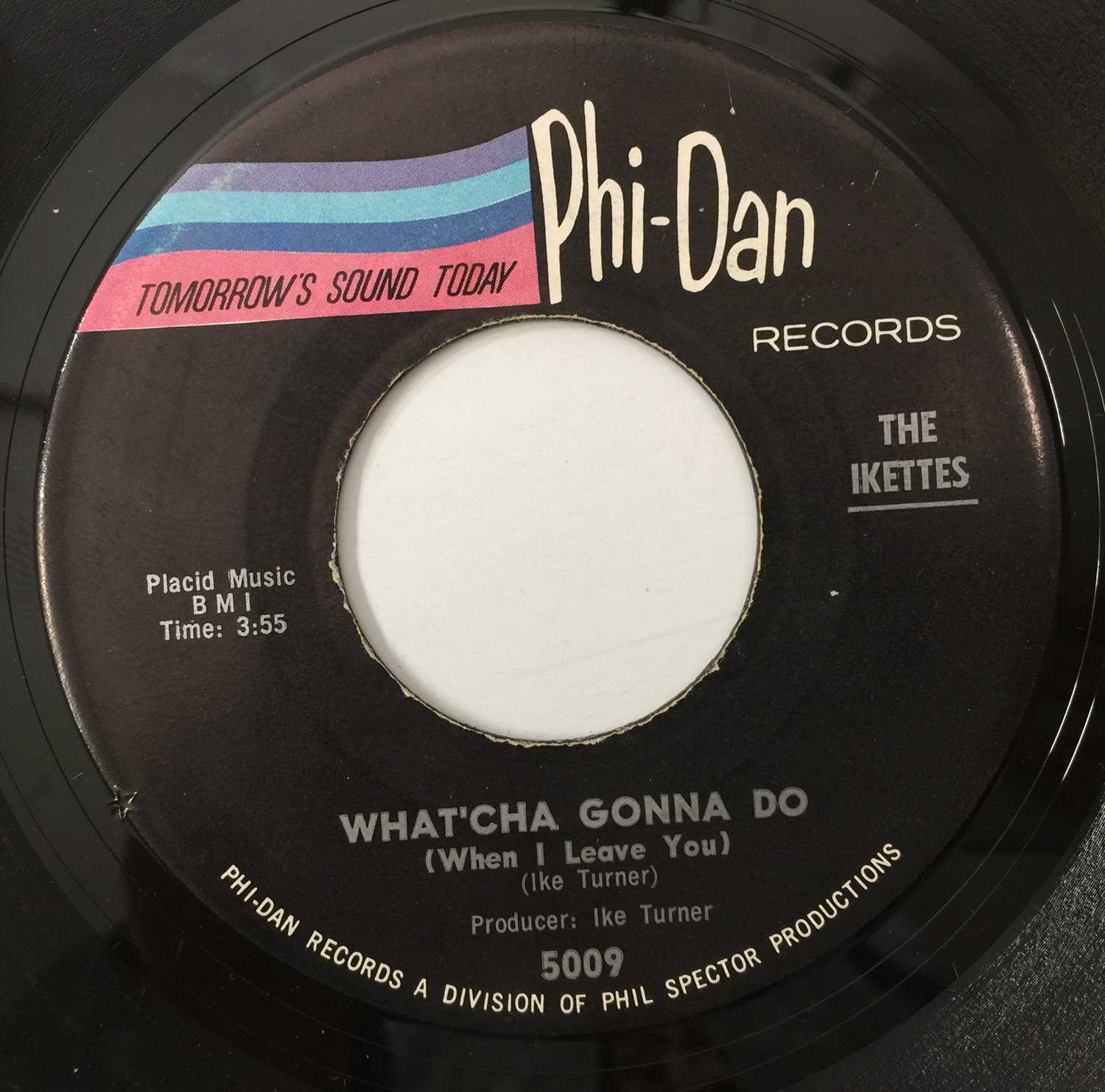 Lot 238 - THE IKETTES - WHAT'CHA GONNA DO 7" (PHI-DAN RECORDS 5009)