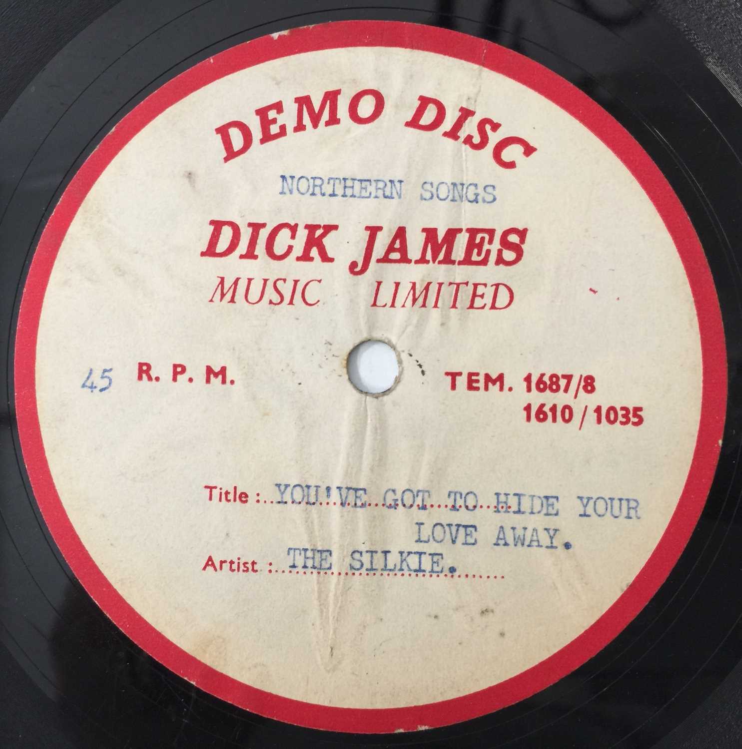 Lot 108 - THE SILKIE - YOU'VE GOT TO HIDE YOUR LOVE AWAY 7" (ORIGINAL DICK JAMES ACETATE RECORDING)