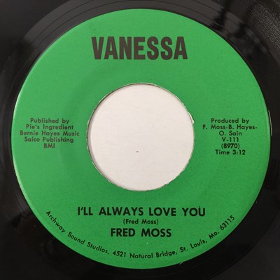 Lot 63A - FRED MOSS - I'LL ALWAYS LOVE YOU/ GET ON DOWN 7" (US SOUL - VANESSA - V-111)