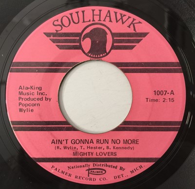 Lot 45 - MIGHTY LOVERS - AIN'T GONNA RUN NO MORE/ (SHE KEEPS) DRIVING ME OUT OF MY MIND 7" (US ORIGINAL - SOULHAWK - 1007)