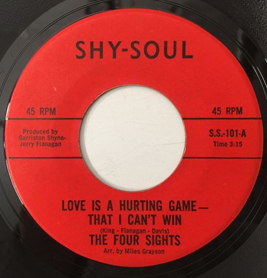 Lot 52 - THE FOUR SIGHTS - LOVE IS A HURTING GAME-THAT I CAN'T WIN 7" (US ORIGINAL - SHY-SOUL - S.S.-101)