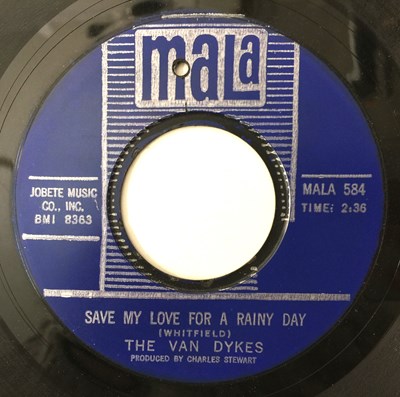 Lot 85 - THE VAN DYKES - SAVE MY LOVE FOR A RAINY DAY/ TEARS OF JOY 7" (US NORTHERN - MALA 584)
