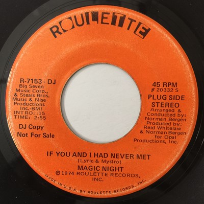 Lot 104 - MAGIC NIGHT - IF YOU AND I HAD NEVER MET 7" (ROULETTE R-7153 - PROMO)