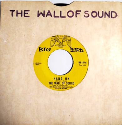 Lot 20 - THE WALL OF SOUND - YOU HAD TO HAVE YOUR WAY C/W HANG ON
