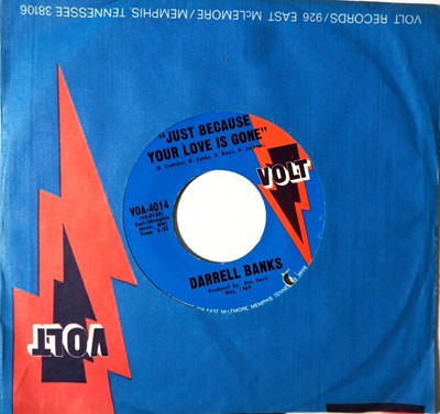 Lot 62 - DARRELL BANKS - JUST BECAUSE YOUR LOVE IS GONE C/W I'M THE ONE WHO LOVES YOU
