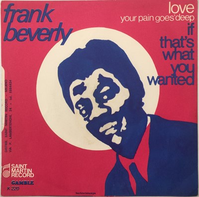 Lot 74 - FRANK BEVERLY AND THE BUTLERS - LOVE (YOUR PAIN GOES DEEP)/ IF THAT'S WHAT YOU WANTED 7" (ITALIAN PRESS - GAMBLE - KA 220)