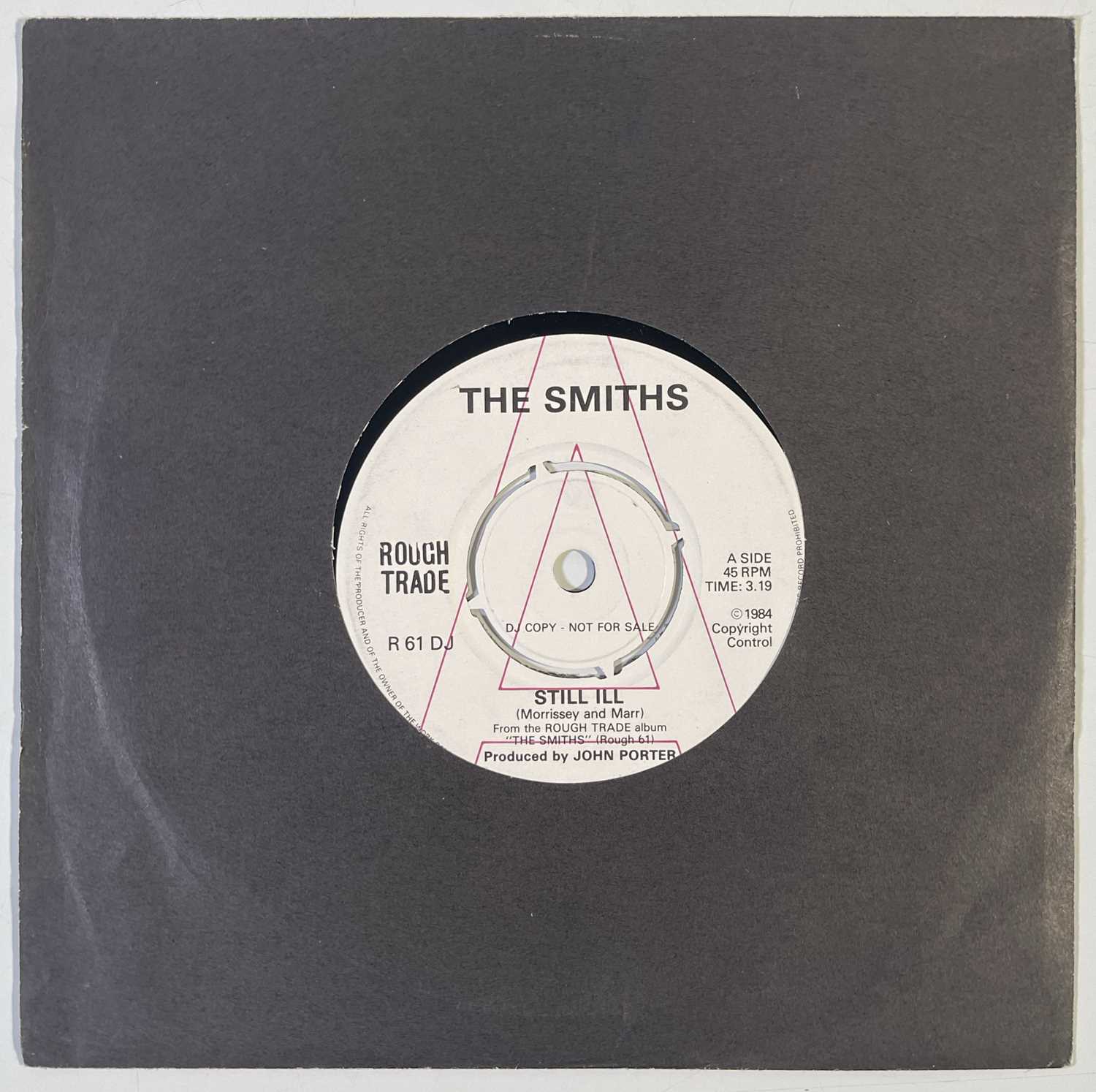 Lot 20 - THE SMITHS - STILL ILL 7" (ORIGINAL UK DEMO - R 61 DJ)