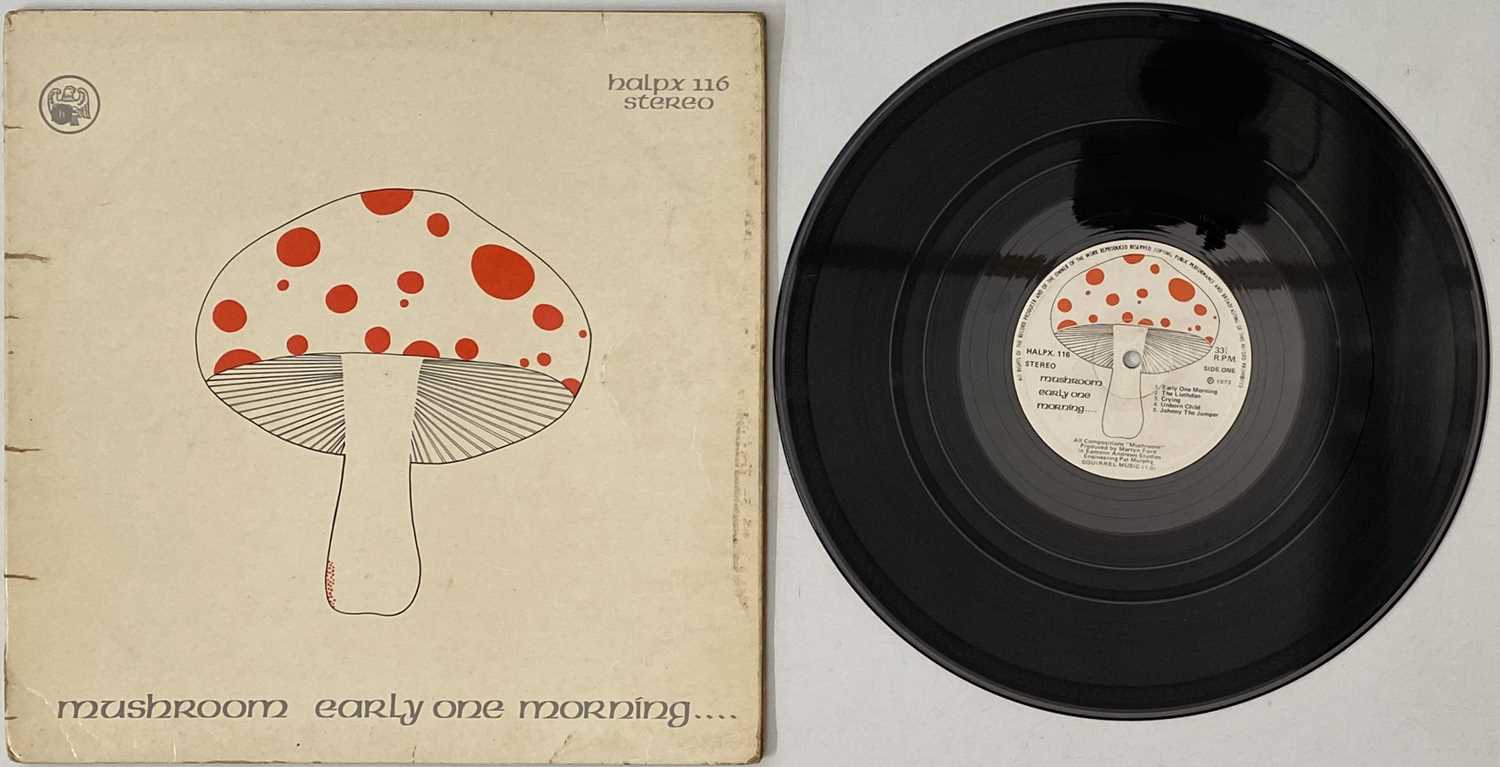 Lot 392 - MUSHROOM - EARLY ONE MORNING... LP (HALPX 116 - IRISH ORIGINAL PRESSING)