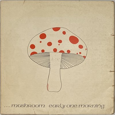 Lot 392 - MUSHROOM - EARLY ONE MORNING... LP (HALPX 116 - IRISH ORIGINAL PRESSING)