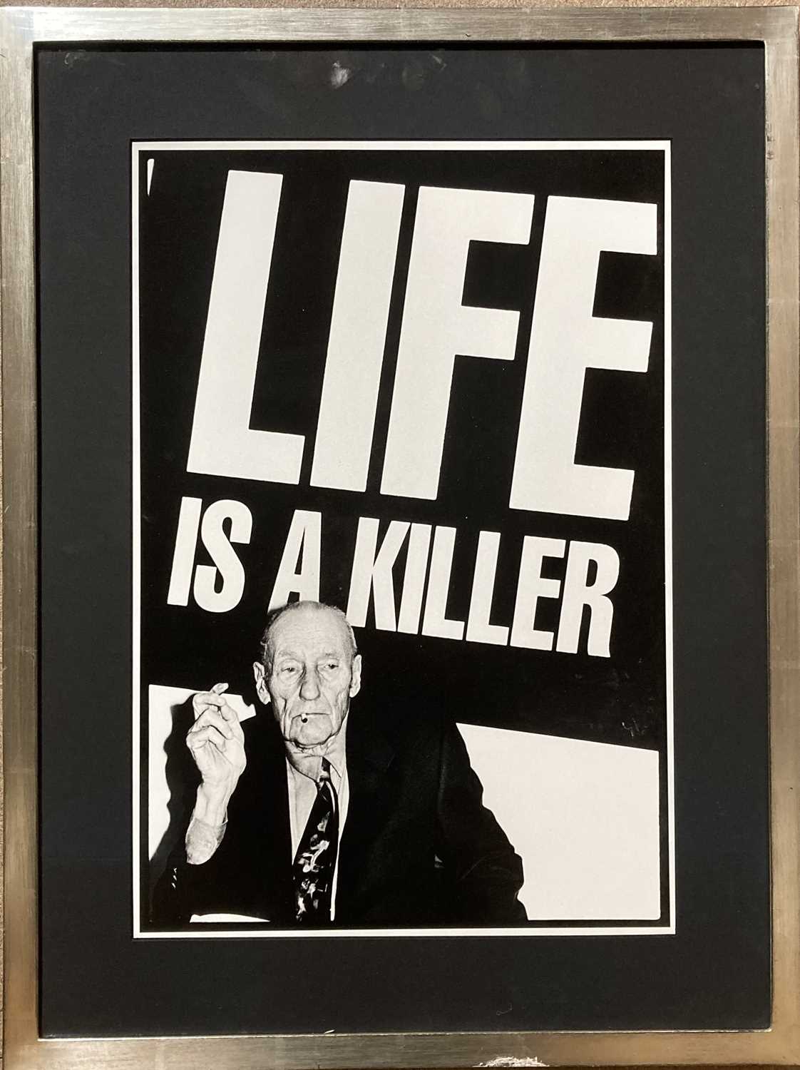 Lot 316 - WILLIAM BURROUGHS - LIFE IS A KILLER POSTER.