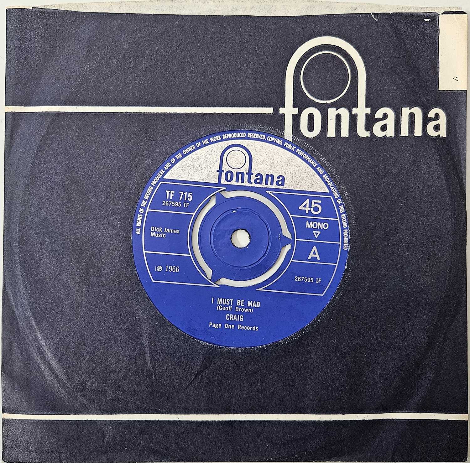 Lot 94 - CRAIG - I MUST BE MAD 7" (ORIGINAL UK COPY - FONTANA TF 715)
