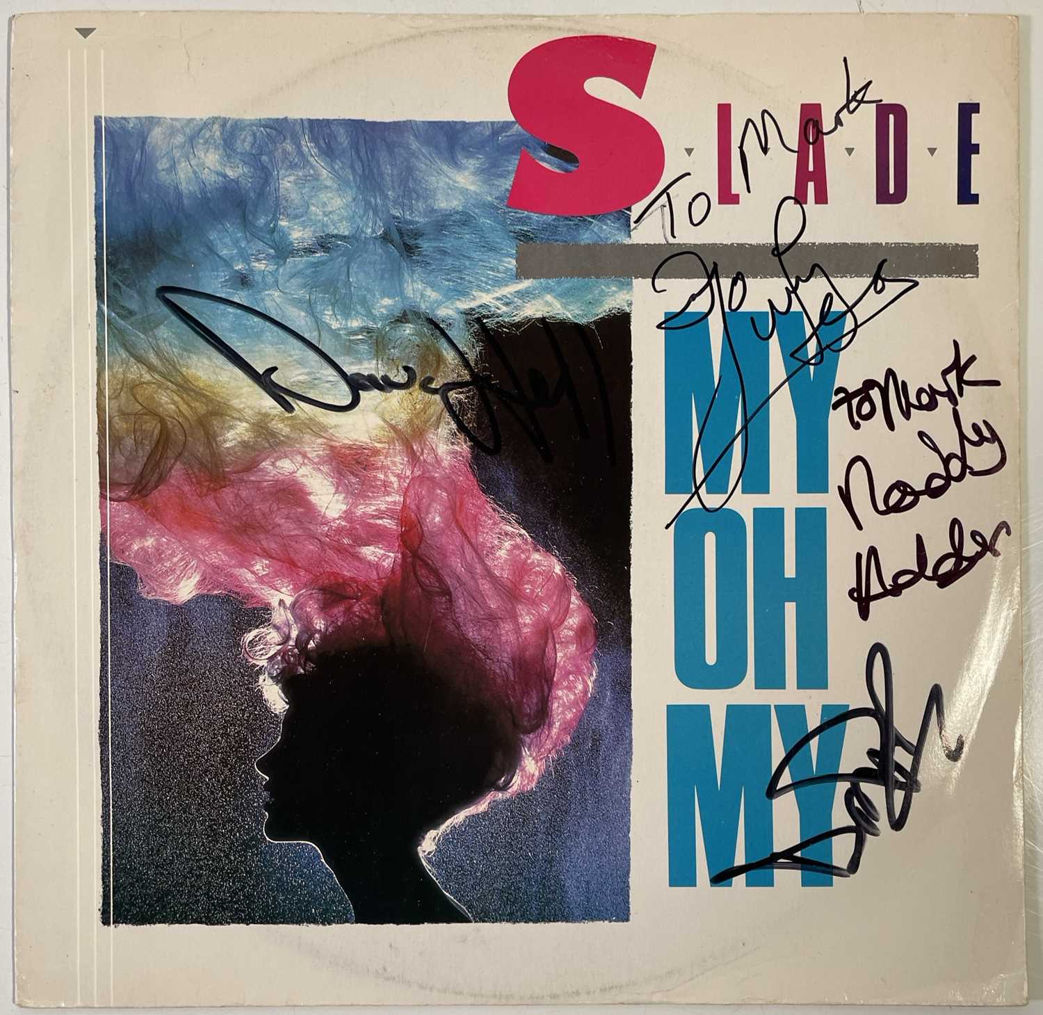 Lot 246 - SLADE - FULLY SIGNED 'MY OH MY' 12