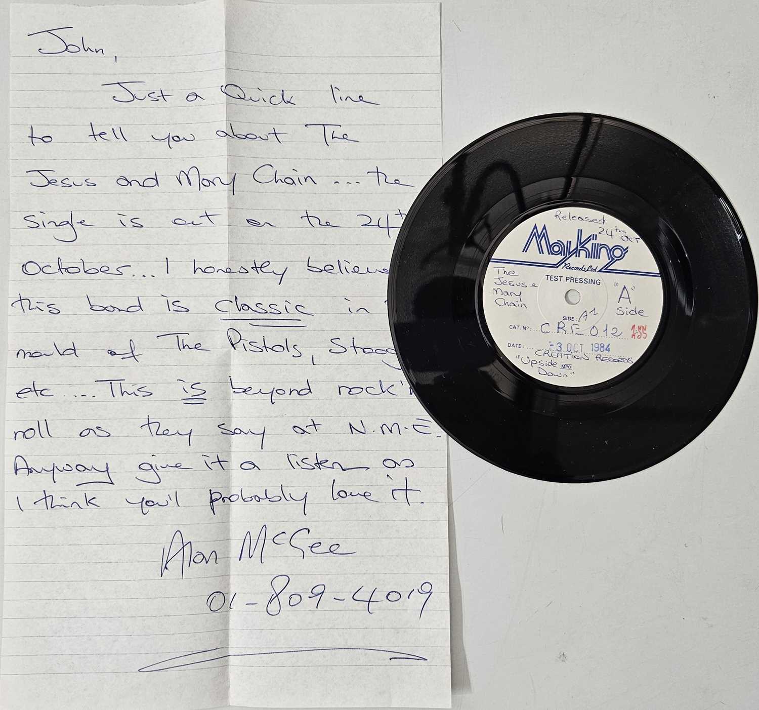 Lot 14 - THE JESUS AND MARY CHAIN - UPSIDE DOWN 7" TEST PRESS (W/ HAND-WRITTEN LETTER TO JOHN FROM ALAN MCGEE - CRE 012)