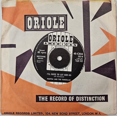 Lot 5 - MARTHA AND THE VANDELLAS - I'LL HAVE TO LET HIM GO 7" (ORIOLE AMERICAN - 45-CBA 1814 - ORIGINAL UK PRESSING)