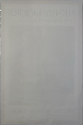 Lot 9 - HENRY MOORE (1898-1986) A SIGNED 1975 EXHIBITION POSTER.