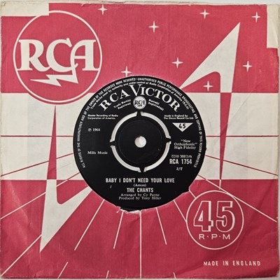 Lot 6 - THE CHANTS - BABY I DON'T NEED YOUR LOVE 7" (UK RCA VICTOR - RCA 1754)