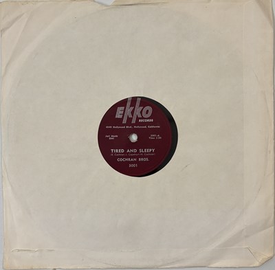 Lot 493 - COCHRAN BROTHERS - TIRED AND SLEEPY (ORIGINAL US 78RPM RECORDING - EKKO 3001)