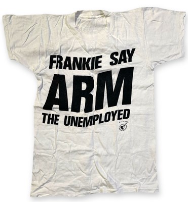 Lot 336 - FRANKIE GOES TO HOLLYWOOD - ARM THE UNEMPLOYED T-SHIRT.