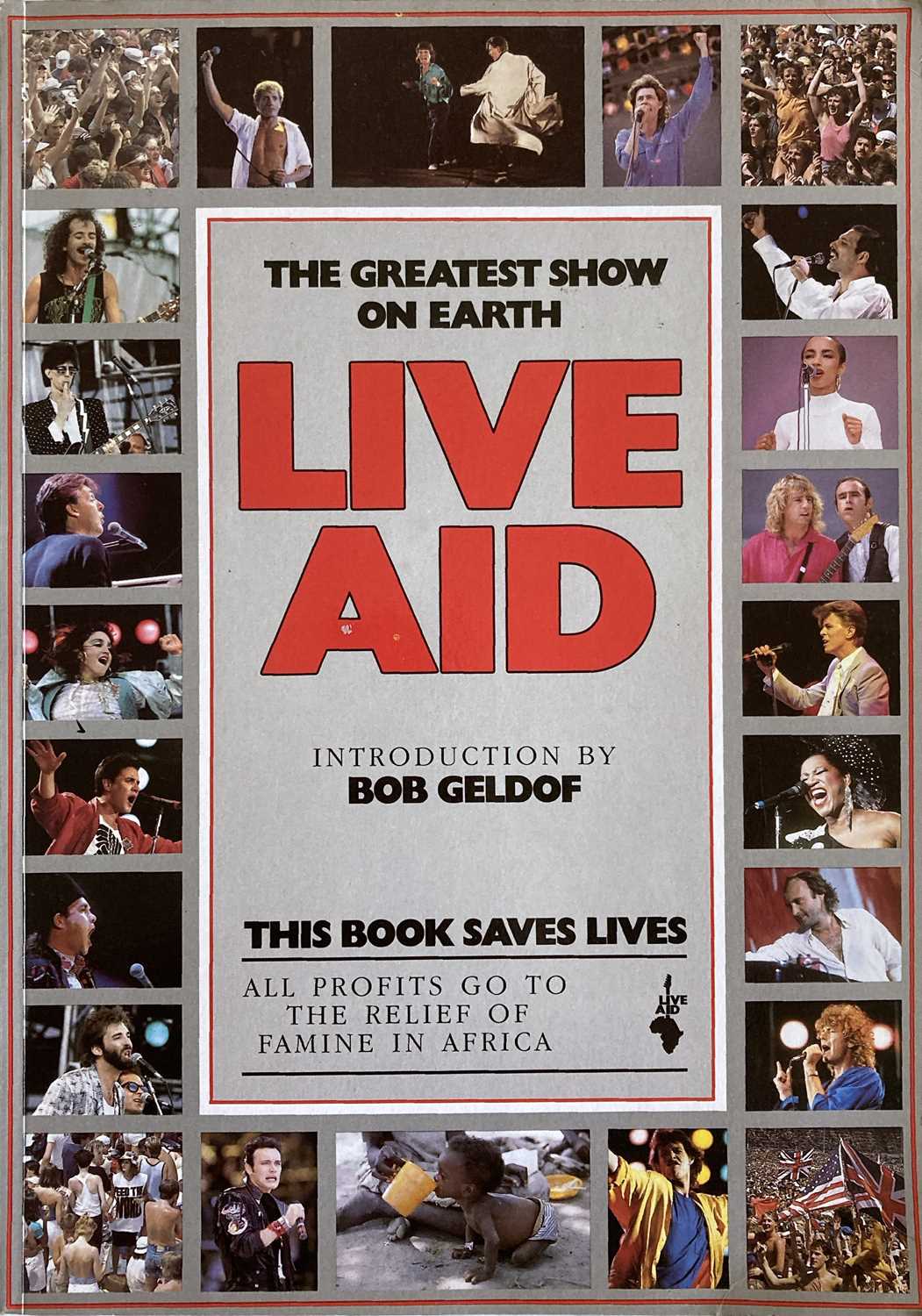 Lot 366 - LIVE AID BOOK SIGNED BY BOB GELDOF / MIDGE URE.